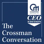 The Crossman Conversation: CEO Edition