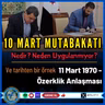 10 Mart Mutabakatı: Nedir, Neden Uygulanmıyor?