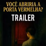 [Trailer] A PORTA VERMELHA