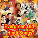 Evergreen Old Hindi Songs