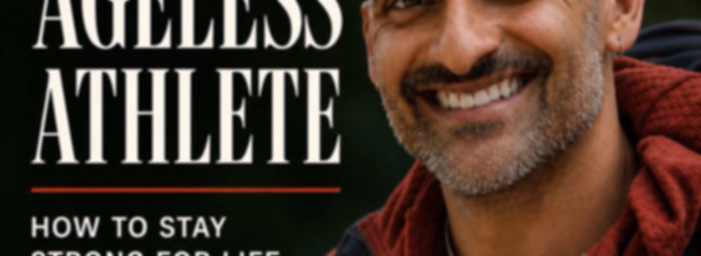 Ageless Athlete — Healthy Aging for a Strong, Capable Life