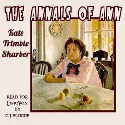 Annals of Ann, The by Kate Trimble Sharber (1883 - )