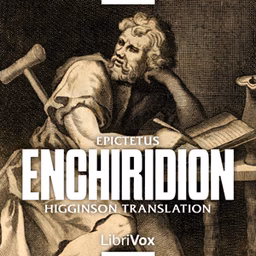 Enchiridion (Higginson Translation), The by Epictetus (c. 55 - c. 135)