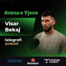 #94: Arena e Yjeve - Visar Bekaj - Nga Ramiz Sadiku te Prishtina, deri te krenaria e të qenit portier i Kosovës