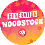 OUI FM Génération Woodstock