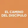 El Camino Del Discipulo