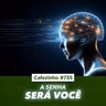 Cafezinho 735 - A senha será você