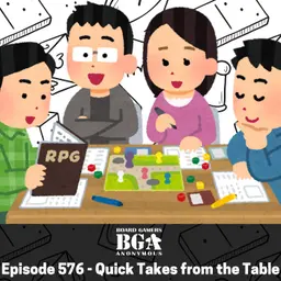 Episode 576: Quick Takes From The Table