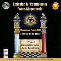 Emission à l'écoute de la Franc Maçonnerie