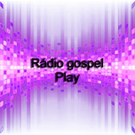 Rádio play gospel