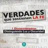 DISCERNIMIENTO - Distinguiendo Luz y Oscuridad