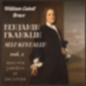 Benjamin Franklin: Self-Revealed, Volume 1 by William Cabell Bruce (1860 - 1946)