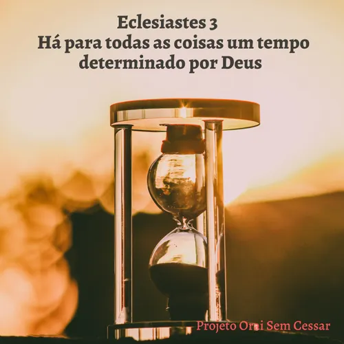 Listen to ECLESIASTES 3 Há para todas as coisas um tempo determinado ...