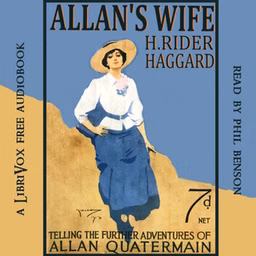 Allan's Wife and Other Tales by H. Rider Haggard (1856 - 1925)