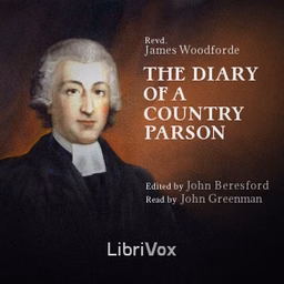 Diary of a Country Parson, The by James Woodforde (1740 - 1803) and John Beresford (1888 - 1940)