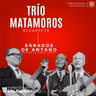 EP 35 SÁBADOS DE ANTAÑO - Trío Matamoros