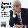 Best of Design Matters: James Dyson