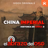 China Imperial - Historia de China