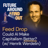 FEED DROP: Could AI Make Capitalism Better? Henrik Werdelin Is Optimistic (from FAFO with Dan Blumberg)