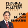 What Does It Mean to Master Yourself? with Human Behaviour Expert Dr John Demartini | #648