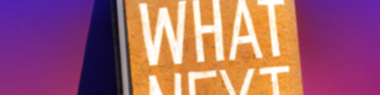 What Next | Daily News and Analysis