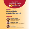 Diversidade não é diferencial | 2º Fórum Melhor RH Diversidade e Inclusão | Dia 1