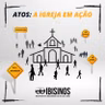 #29 - Atos: A Igreja em Ação