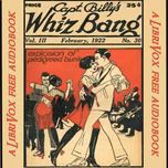 Captain Billy's Whiz Bang, Vol. 3, No. 30, February, 1922 by W. H. Fawcett (1885 - 1940)