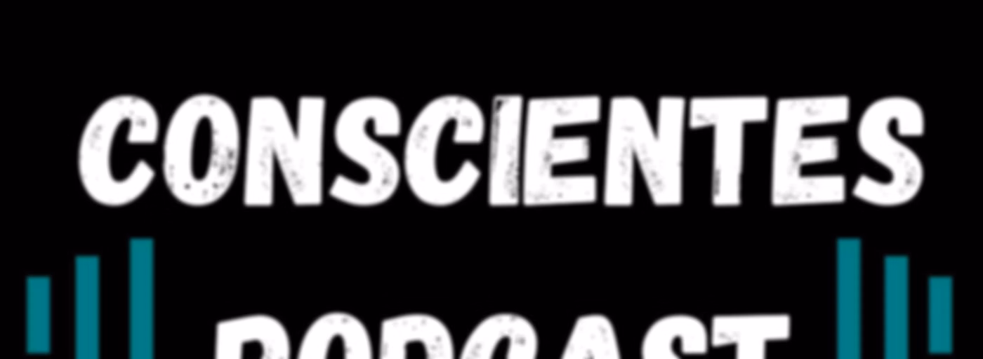 Mentes Conscientes Podcast
