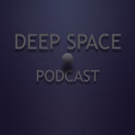 Deep Space Podcast - hosted by Marcelo Tavares