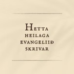 Hetta heilaga evangeliið skrivar