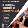142. Desbloquea tu progreso. Más allá de las calorías.