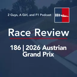 Race Review | 2026 Austrian Grand Prix | 186 | George Russell Took Pole and Won the Race. Joe Saward Says He Was Fortunate All Weekend.