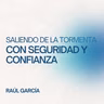 Saliendo de la tormenta con seguridad y confianza | Conferencia 02-08-26