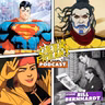 X-Men '97 Season 2 Premiere Breakdown and Bill Bernhardt Interview on The Superman Wars