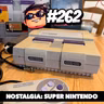 Azilacast #262 – Nostalgia: Super NINTENDO
