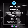 EP#63 - O COCHILO QUE PODE SALVAR O TEU DIA