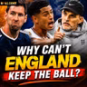 Why Can’t England KEEP THE BALL? The Problem Starts Much Earlier…