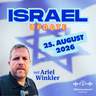 Aktuelle Situation in und aus Israel vom 25. August | Ariel Winkler