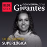 Conversa Com Gigantes - Talita Zampieri do Grupo Superlógica