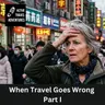 When Travel Goes Wrong : Part I