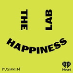 The Happiness Lab with Dr. Laurie Santos