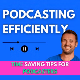 Podcasting Efficiently