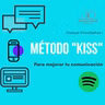 Kiss para mejorar tu comunicación