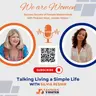 S1 Ep199: Creating a Simpler Life: Reconnecting With Yourself Through Courage, Culture & Purpose