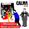 O Milicianismo Moral nas Eleições