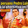 TORERO PERUANO PEDRO LUIS PÉREZ TOMARÁ LA ALTERNATIVA EN FRANCIA