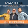 #34 – Henry Jakobson: Ülekaal, sõltuvused ja napp pääsemine surmasuust