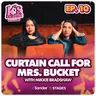 K's Drama S5E10: Curtain Call for Mrs. Bucket with Mikkie Bradshaw