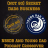 NSSDB and Young Dad Podcast Crossover Episode